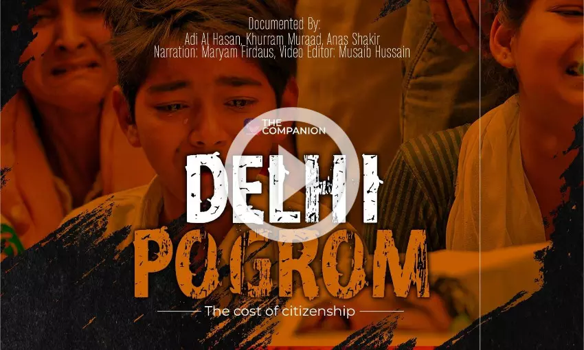 Delhi Pogrom: The Cost of Citizenship
