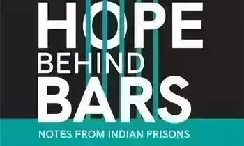 Hope Behind Bars: Book throws light on lives of prisoners in Indian jails