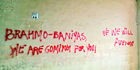 There Will Be Blood, Brahmin Bharat Chhodo: says graffiti on JNU campus